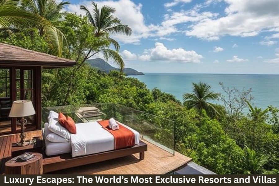 Luxury Escapes: The World’s Most Exclusive Resorts and Villas