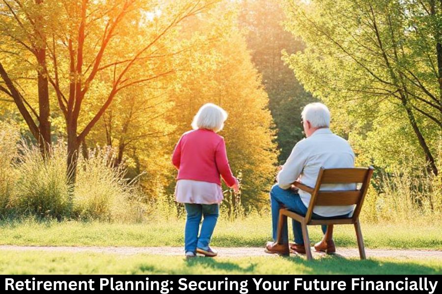 Retirement Planning: Securing Your Future Financially